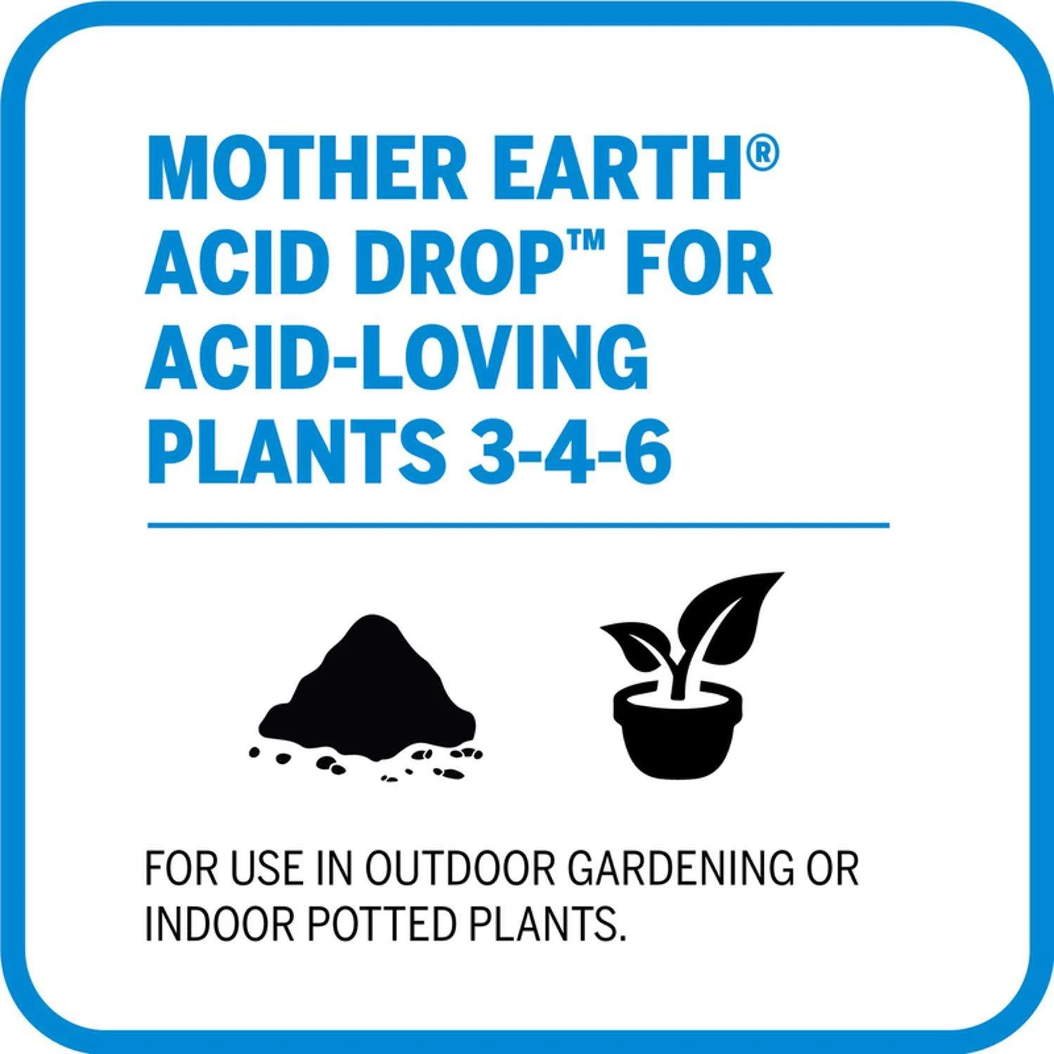 Mother Earth Acid Drop Acid-Loving Plants 3-4-6 Plant Fertilizer 4.4 Lb 10 Mother Earth Acid Drop Acid-Loving Plants 3-4-6 Plant Fertilizer 4.4 Lb - Image 8